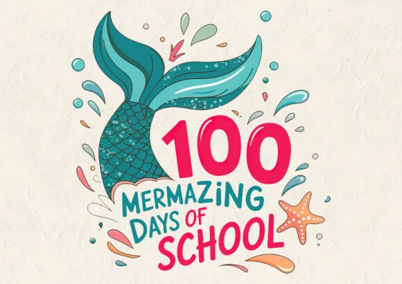 100 Mermazing Days of School