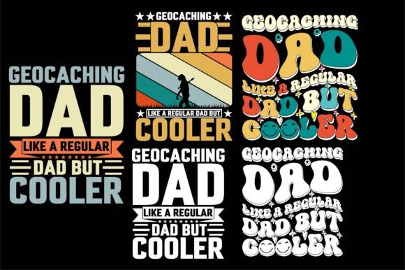 Geocaching Dad Like a Regular Dad but